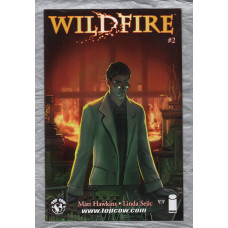 No.2 - `WILDFIRE` - by Matt Hawkins - Illustrated by Linda Sejic - July 2014 - Published by Image Comics 