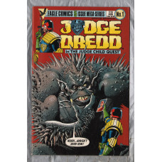 No.1 - `JUDGE DREDD in The Judge Child Quest` - by John Wagner - Illustrated by Brian Bolland,Ron Smith & Mike McMahon - August 1984 - Published by Eagle Comics