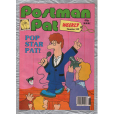 Postman Pat Weekly - Issue No.132 - 1992 - `Pop Star Pat!` - Published by Fleetway Editions