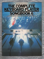 `The Complete Keyboard Player by Kenneth Baker` - Songbook 6 - For All Portable Keyboards - Copyright 1988 - Published by Wise Publications