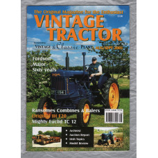 Vintage Tractor - Incorporating Vintage & Classic Plant - Issue 86 - Aug/Sept 2005 - `Fordson Major-Sixty Years` - Published by Tim Bolton