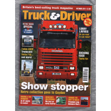 Truck & Driver Magazine - October 2011 - `Show Stopper` - Published by Reed Business Information