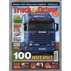 Truck & Driver Magazine - November 2008 - `100 Not Out` - Published by Reed Business Information