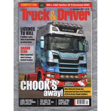 Truck & Driver Magazine - December 2017 - `Chook`s away!` - Published by Road Transport Media