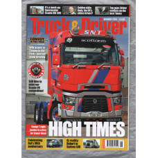 Truck & Driver Magazine - Summer 2018 - `High Times` - Published by Road Transport Media