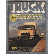 TRUCK - November 1977 - `Test Match: Foden`s Fleetmaster Tackles Fiat`s Tough 170` - Published by F F Publishing Ltd
