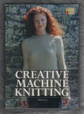 Creative Machine Knitting By Ruth Lee - 2004 - Guild of Mastercraftsman Publication Ltd