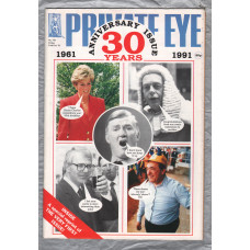 Private Eye - Issue No.778 - 11th October 1991 - `1961 Anniversary Issue 30 Years 1991` - Pressdram Ltd