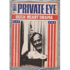 Private Eye - Issue No.767 - 19th May 1991 - `Bush Heart Drama` - Pressdram Ltd