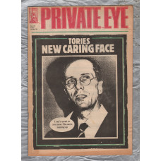 Private Eye - Issue No.637 - 16th May 1986 - `Tories New Caring Face` - Pressdram Ltd