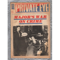 Private Eye - Issue No.814 - 26th February 1993 - `Major`s War On Crime` - Pressdram Ltd