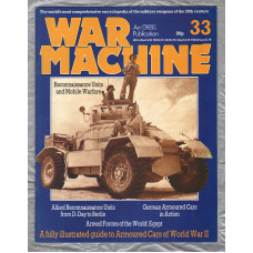 War Machine - Vol.3 No.33 - 1984 - `German Armoured Cars in Action` - An Orbis Publication