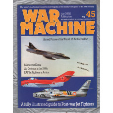 War Machine - Vol.4 No.45 - 1984 - `Sabre over Korea` - An Orbis Publication