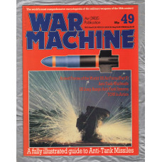 War Machine - Vol.5 No.49 - 1984 - `Anti-Tank Warheads` - An Orbis Publication