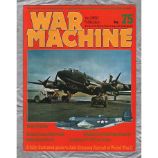 War Machine - Vol.7 No.75 - 1985 - `Attacking the North Cape Convoys` - An Orbis Publication