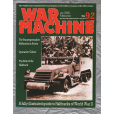 War Machine - Vol.8 No.92 - 1985 - `The Role of the Halftrack` - An Orbis Publication