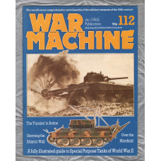 War Machine - Vol.10 No.112 - 1985 - `Storming the Atlantic Wall` - An Orbis Publication