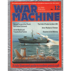 War Machine - Vol.1 No.12 - 1983 - `Surprise on the Mekong` - An Orbis Publication