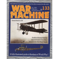 War Machine - Vol.12 No.133 - 1986 - `Ground Attack in 1918` - An Orbis Publication