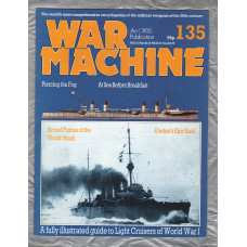 War Machine - Vol.12 No.135 - 1986 - `Light Cruisers of World War 1` - An Orbis Publication
