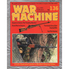 War Machine - Vol.12 No.136 - 1986 - `Royal Marine Snipers` - An Orbis Publication