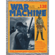 War Machine - Vol.12 No.138 - 1986 - `Riot Control Grenades` - An Orbis Publication