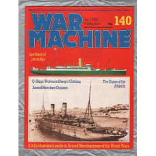 War Machine - Vol.12 No.140 - 1986 - `Armed Merchant Cruisers` - An Orbis Publication