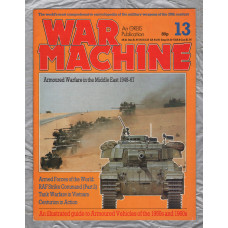 War Machine - Vol.2 No.13 - 1983 - `Armed Warfare in the Middle East 1948-67` - An Orbis Publication