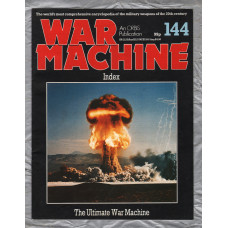War Machine - Vol.12 No.144 - 1986 - `Index` - An Orbis Publication