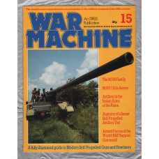 War Machine - Vol.2 No.15 - 1983 - `M107/110 in Action` - An Orbis Publication