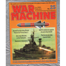 War Machine - Vol.3 No.25 - 1984 - `The Soviet Anti-Ship Missile Threat` - An Orbis Publication