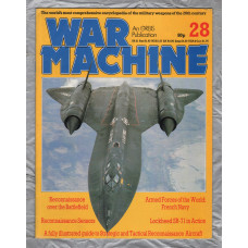 War Machine - Vol.3 No.28 - 1984 - `Lockheed SR-71 in Action` - An Orbis Publication