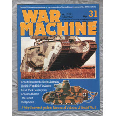 War Machine - Vol.3 No.31 - 1984 - `British Tank Development` - An Orbis Publication