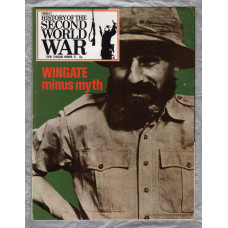 History of the Second World War - Vol.3 - No.47 - `Wingate: Minus Myth` - B.P.C Publishing. - c1970`s 