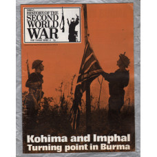 History of the Second World War - Vol.4 - No.61 - `Kohima and Imphal` - B.P.C Publishing. - c1970`s 