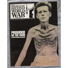 History of the Second World War - Vol.5 - No.71 - `Prisoner on the Kwai` - B.P.C Publishing. - c1970`s 
