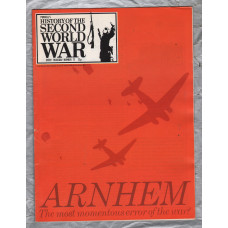History of the Second World War - Vol.5 - No.73 - `Arnhem` - B.P.C Publishing. - c1970`s 