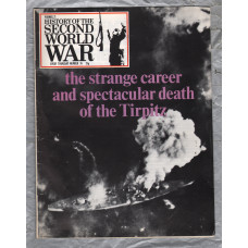 History of the Second World War - Vol.5 - No.76 - `The Strange Career and Spectacular Death of the Tirpitz` - B.P.C Publishing. - c1970`s 