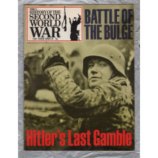 History of the Second World War - Vol.5 - No.80 - `Battle of the Bulge: Hitler's Last Gamble` - B.P.C Publishing. - c1970`s 