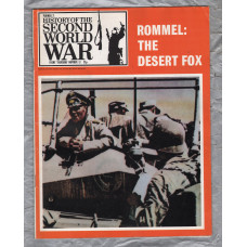 History of the Second World War - Vol.1 - No.13 - `Rommel: The Desert Fox` - B.P.C Publishing. - c1970`s 