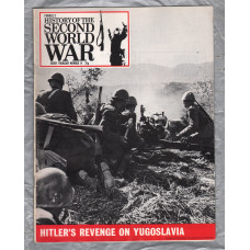 History of the Second World War - Vol.1 - No.14 - `Hitler's Revenge on Yugoslavia` - B.P.C Publishing. - c1970`s 