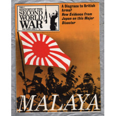History of the Second World War - Vol.2 - No.26 - `Malaya` - B.P.C Publishing. - c1970`s 
