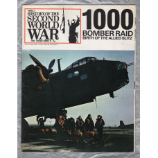 History of the Second World War - Vol.2 - No.30 - `1000 Bomber Raid` - B.P.C Publishing. - c1970`s 