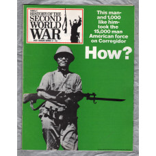 History of the Second World War - Vol.2 - No.31 - `Corregidor` - B.P.C Publishing. - c1970`s 