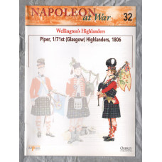 Napoleon at War - No.32 - 2002 - Wellington`s Highlanders - `Piper, 1/71st (Glasgow) Highlanders, 1806` - Published by delPrado/Osprey