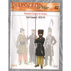 Napoleon at War - No.42 - 2002 - Russian Cavalry in Action - `Ural Cossack, 1812-14` - Published by delPrado/Osprey