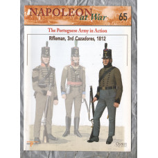 Napoleon at War - No.65 - 2002 - The Portuguese Army in Action - `Rifleman, 3rd Cazadores, 1812` - Published by delPrado/Osprey