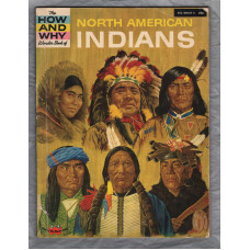 The How and Why Wonder Book of - `North American Indians` - Reprint 1973 - Transworld Publishers