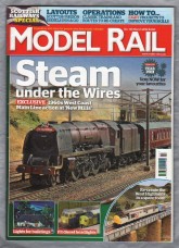 Model Rail - No.166 - March 2012 - `Steam Under The Wires` - Bauer Media Group