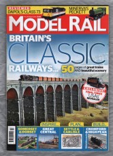 Model Rail - No.219 - March 2016 - `Britain`s Classic Railways....` - Bauer Media Group